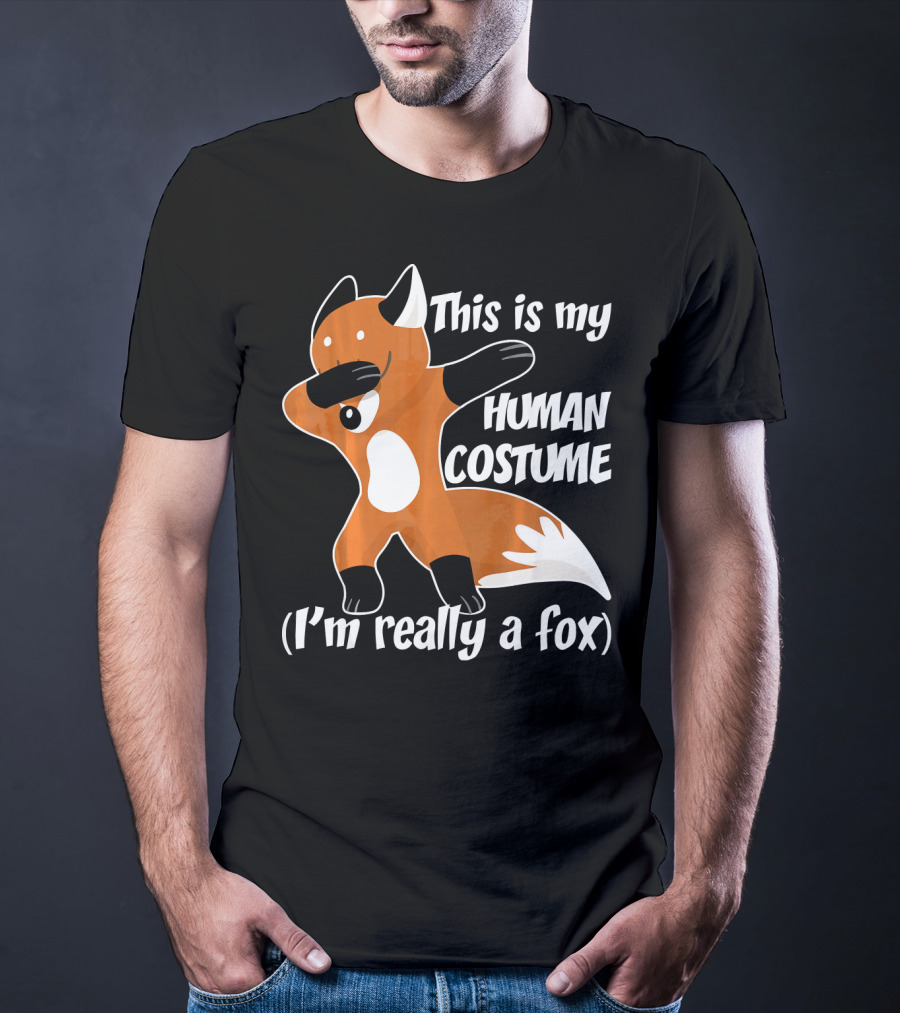 This Is My Human Costume I'm Really A Fox Dab Dance Fox Costume T-Shirt