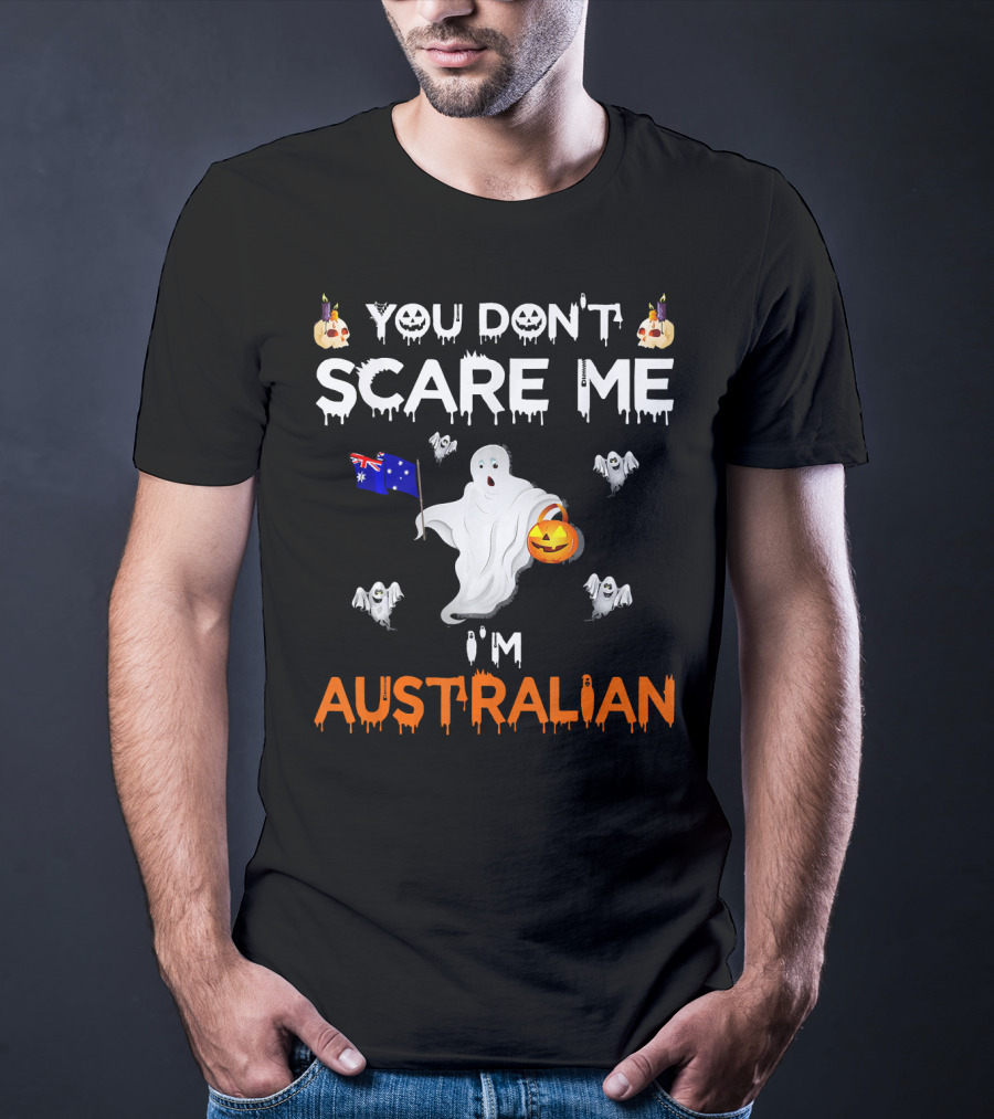 You Don't Scare Me I'm Australian Ghost Halloween Australia Flag T-Shirt