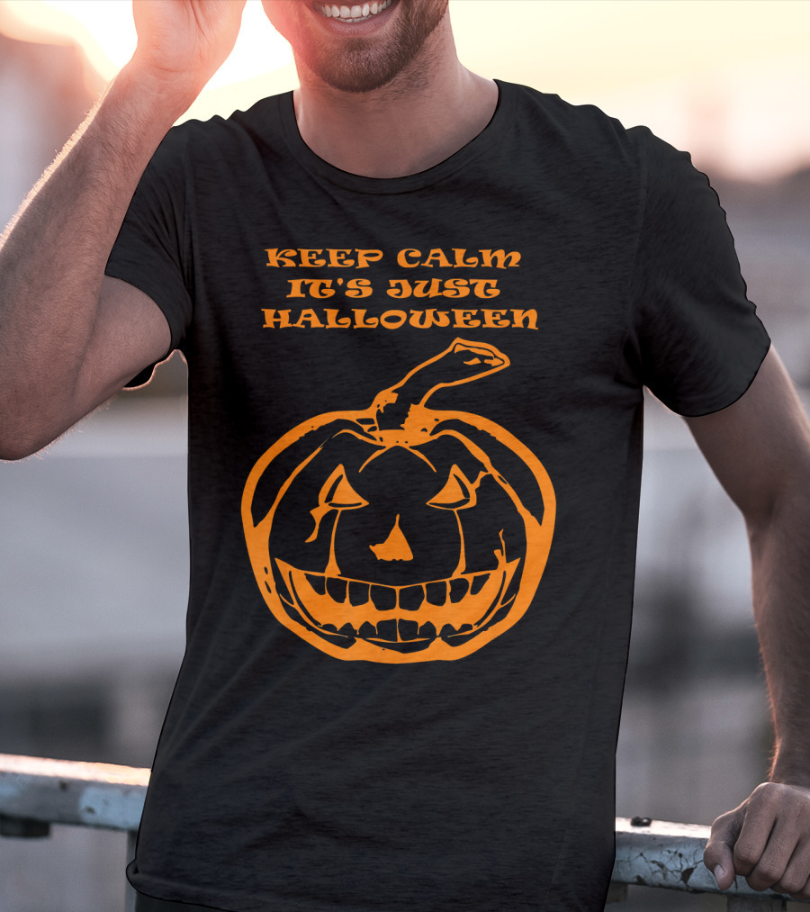 Keep Calm It's Just Halloween Pumpkin T-Shirt