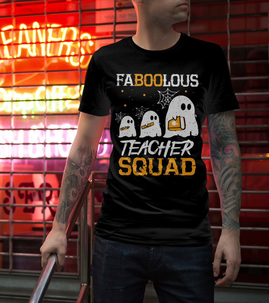 Faboolous Teacher Squad Ghost Boo Funny Halloween T-Shirt