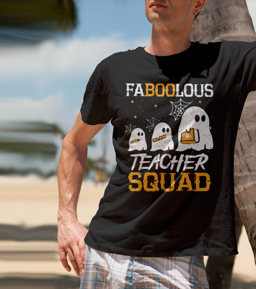 Faboolous Teacher Squad Ghost Boo Funny Halloween T-Shirt