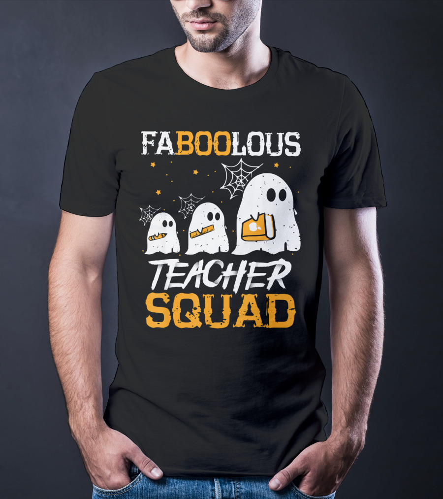 Faboolous Teacher Squad Ghost Boo Funny Halloween T-Shirt