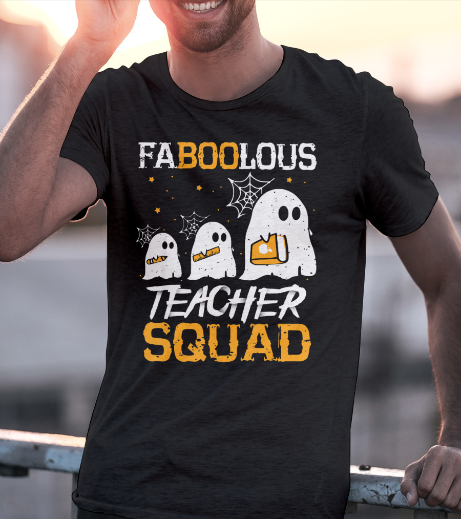 Faboolous Teacher Squad Ghost Boo Funny Halloween T-Shirt