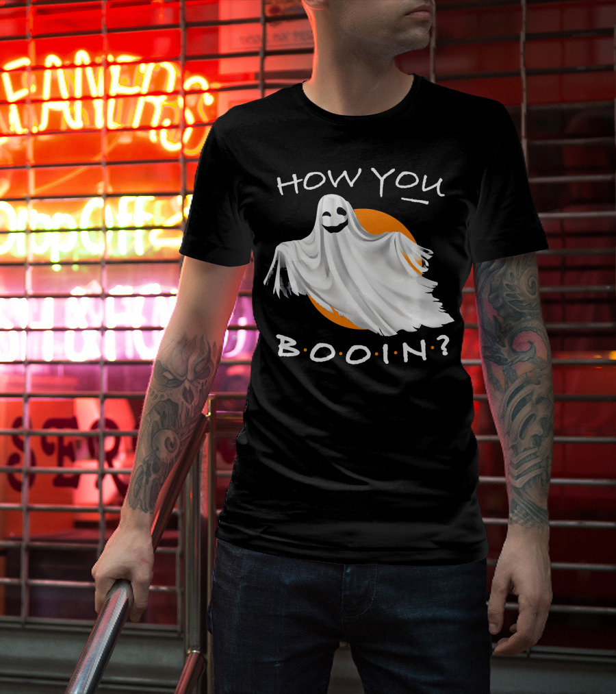 How You Booin Cute Ghost Halloween Humor T-Shirt