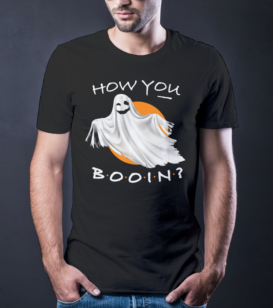 How You Booin Cute Ghost Halloween Humor T-Shirt