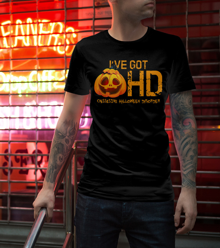 I've Got HD Obsessive Halloween Disorder Pumpkin T-Shirt