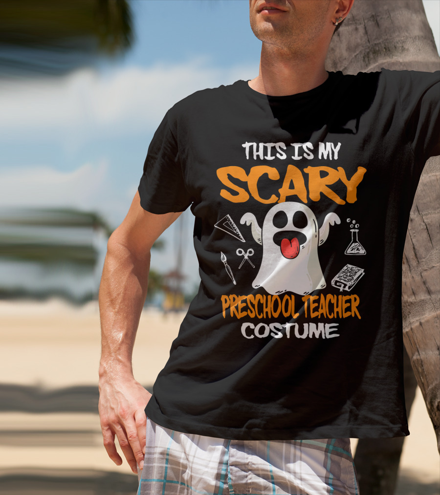 This Is My Scary Preschool Teacher Costume Ghost With School Supplies T-Shirt