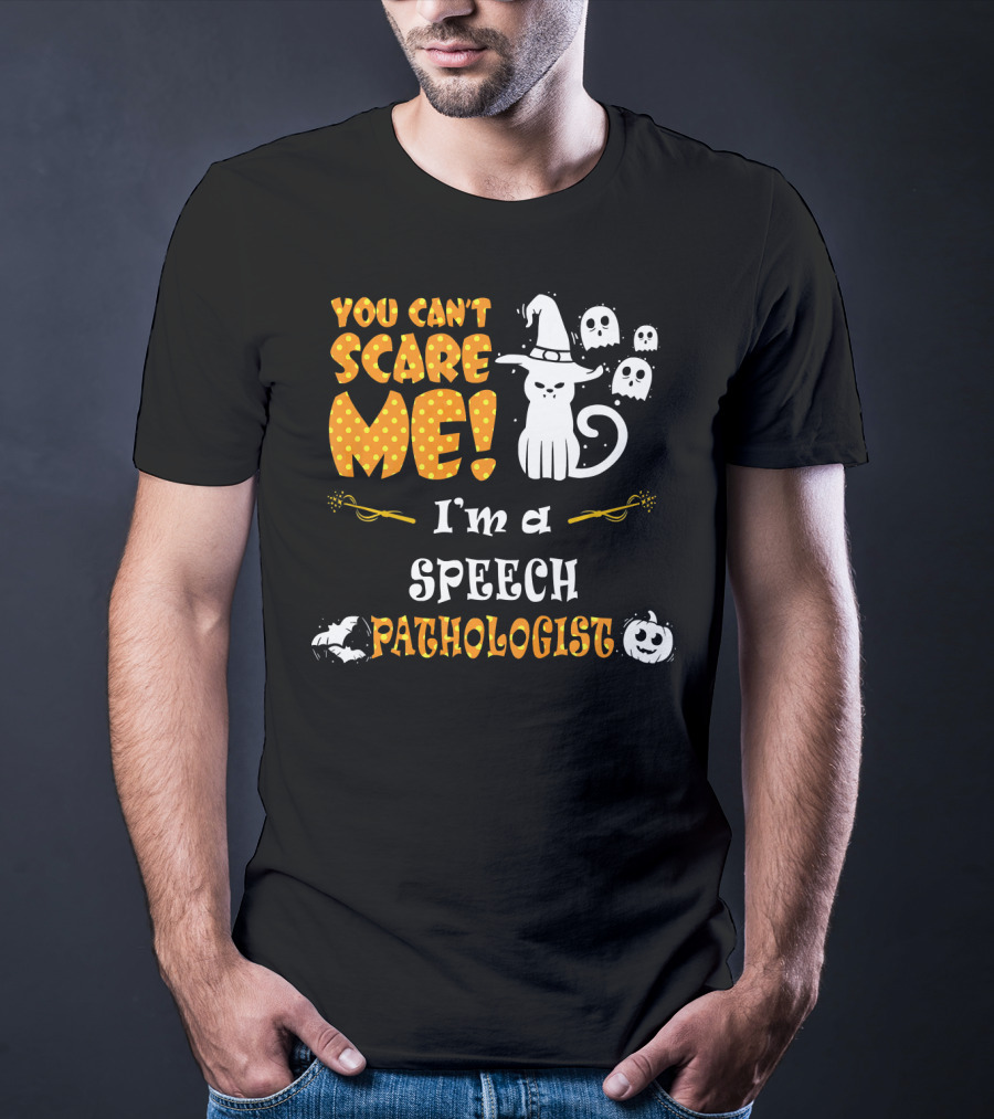 You Can't Scare Me I'm A Speech Pathologist Halloween Cat Ghosts T-Shirt