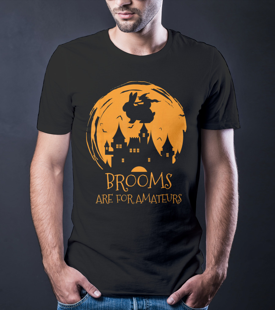 Brooms Are For Amateurs Halloween Rabbit Witch Costume T-Shirt