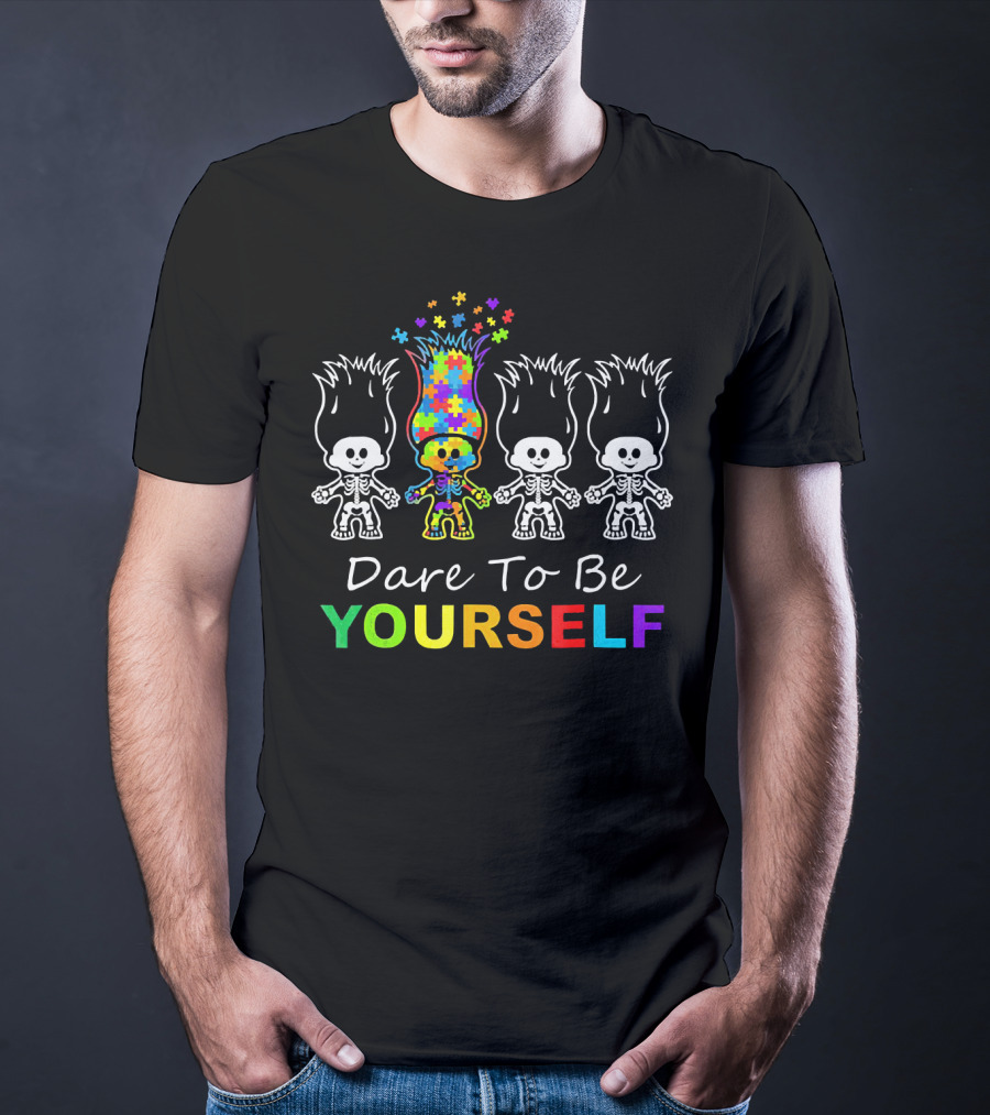 Dare To Be Yourself Autism Puzzle Piece Hair Skeleton Trolls T-Shirt