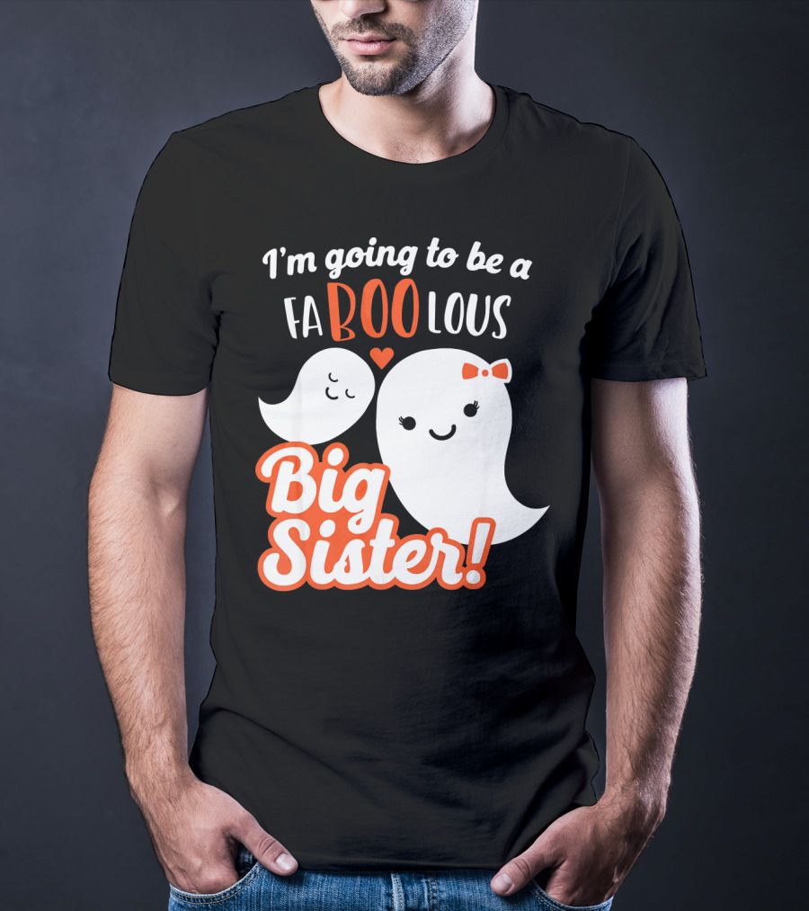 I'm Going To Be A FABOOlous Big Sister T-Shirt