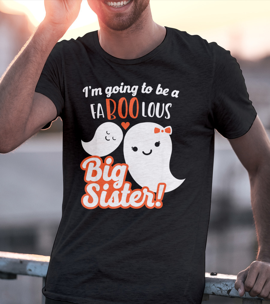 I'm Going To Be A FABOOlous Big Sister T-Shirt