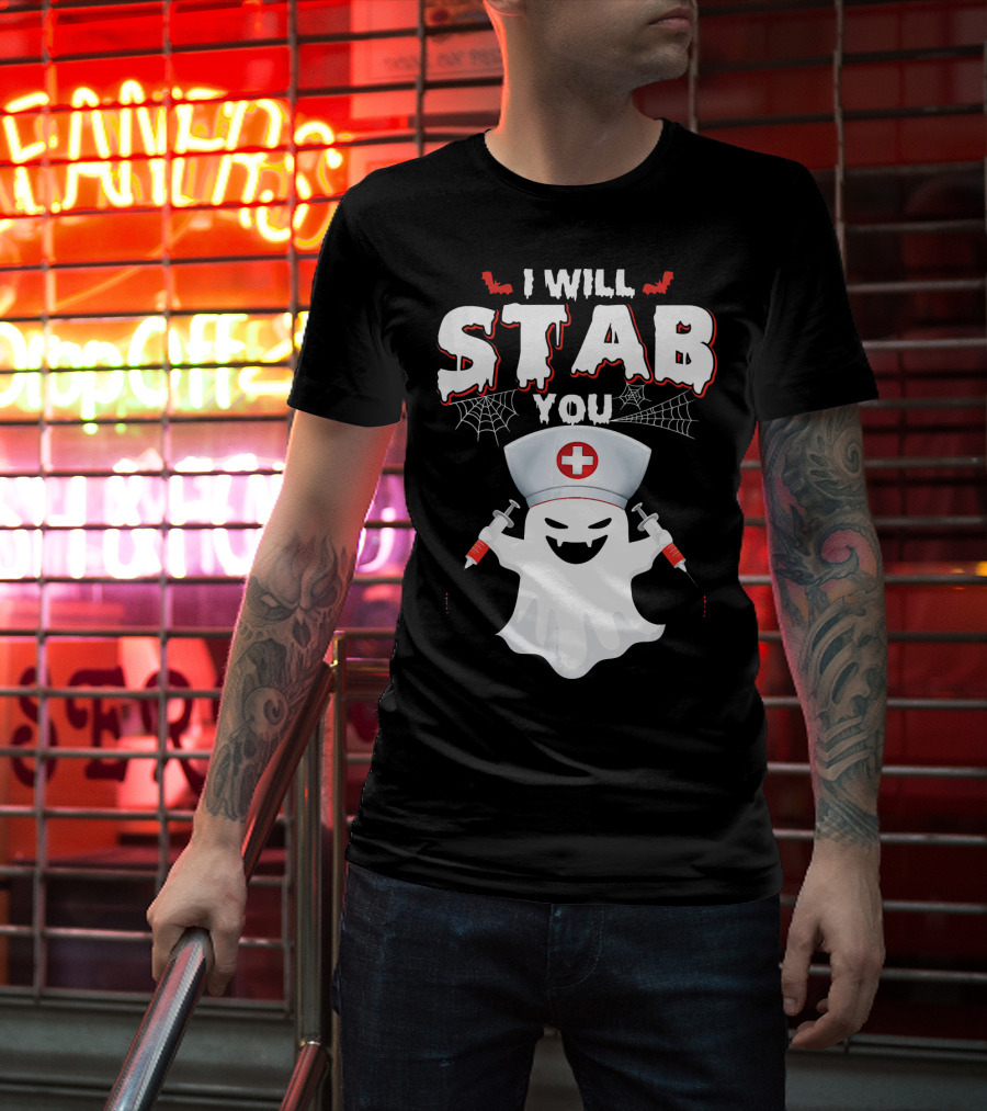 I Will Stab You Funny Nurse Ghost With Syringes T-Shirt