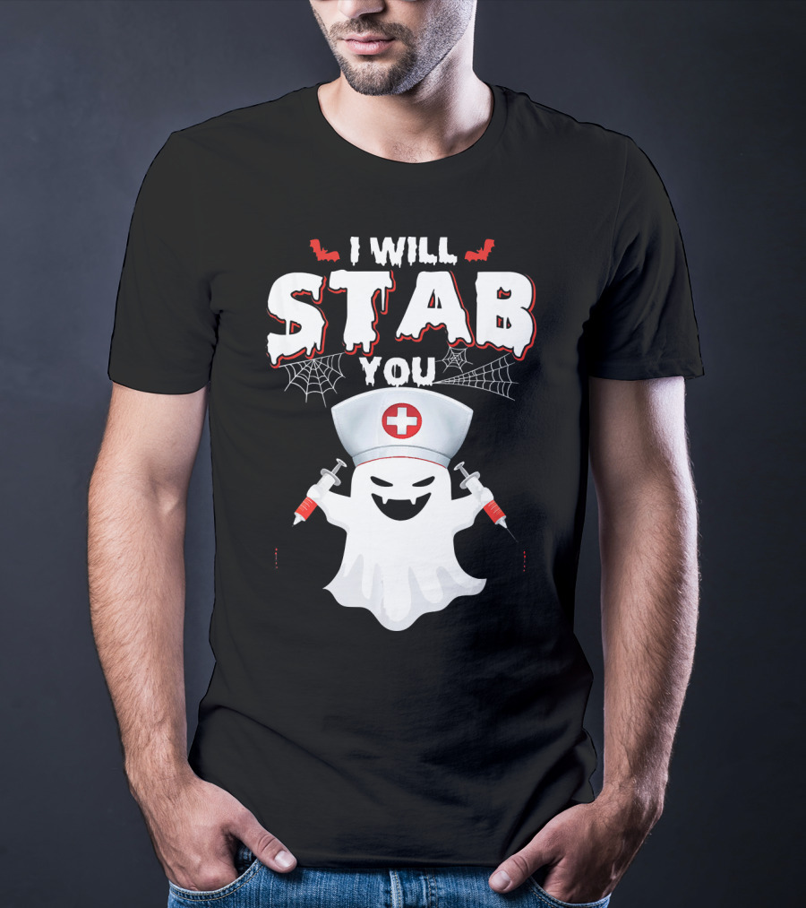 I Will Stab You Funny Nurse Ghost With Syringes T-Shirt
