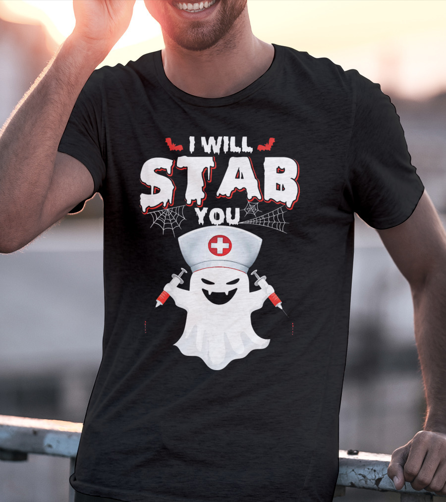 I Will Stab You Funny Nurse Ghost With Syringes T-Shirt