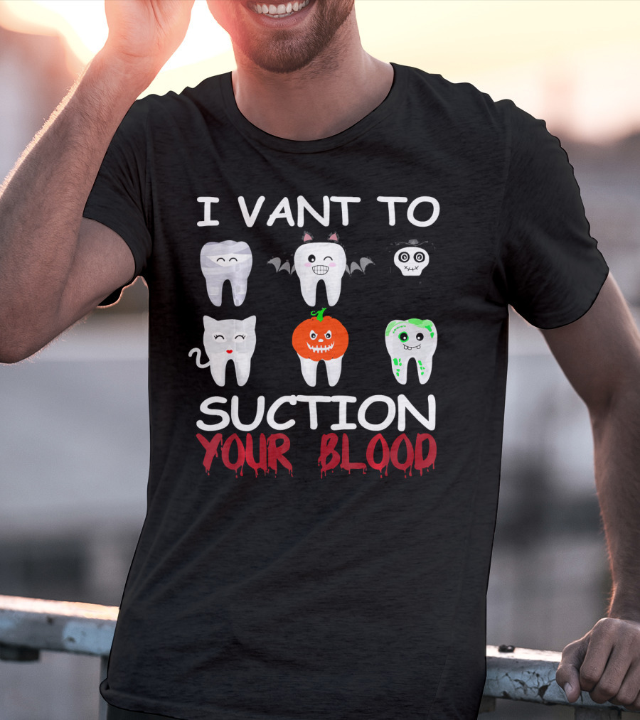 I Vant To Suction Your Blood Halloween Teeth Characters T-Shirt