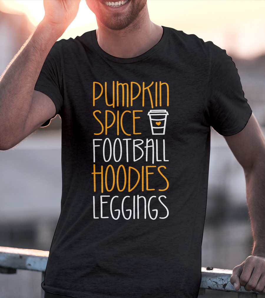 Pumpkin Spice Football Hoodies Leggings Coffee Cup T-Shirt
