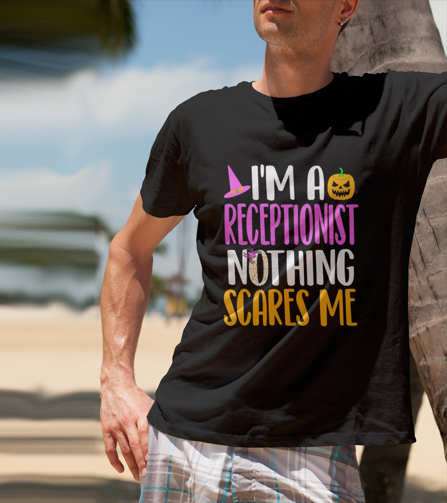 I'm A Receptionist Nothing Scares Me Halloween Pumpkin Hat T-Shirt