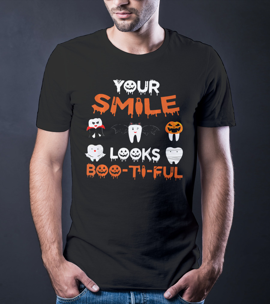 Your Smile Looks Boo-Ti-Ful Halloween Dental Teeth T-Shirt