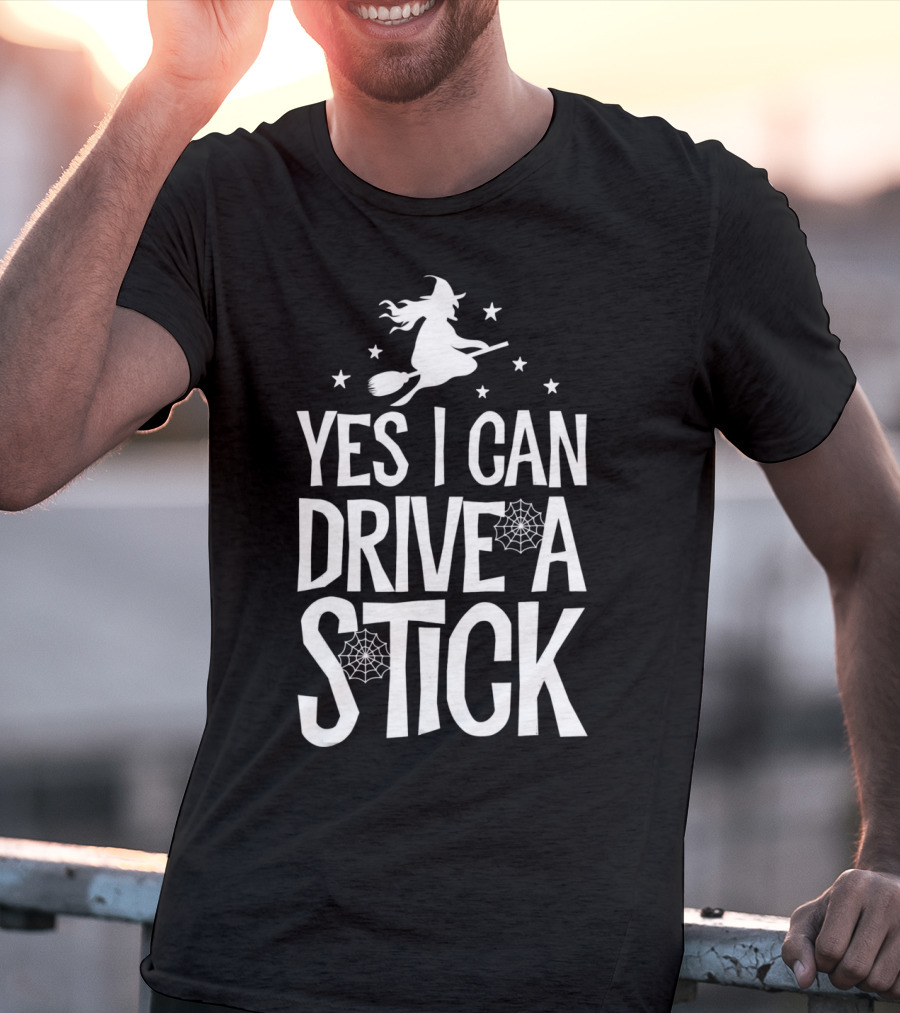 Yes I Can Drive A Stick Witch Broom Silhouette With Stars And Webs T-Shirt