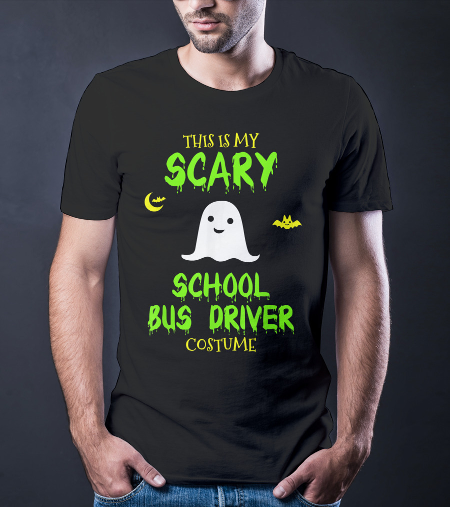 This Is My Scary School Bus Driver Costume Ghost Halloween Moon Bat T-Shirt
