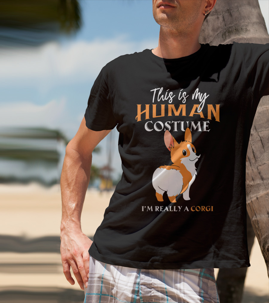 This Is My Human Costume I'm Really A Corgi T-Shirt