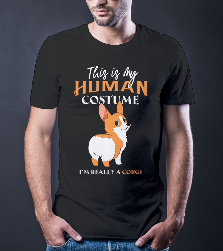 This Is My Human Costume I'm Really A Corgi T-Shirt
