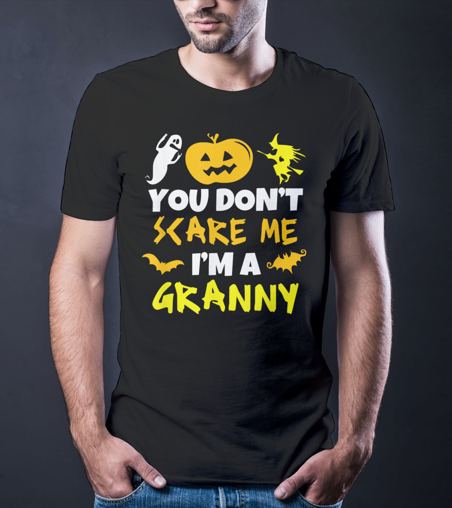 You Don't Scare Me I'm A Granny Halloween Pumpkin Ghost Witch Bat T-Shirt
