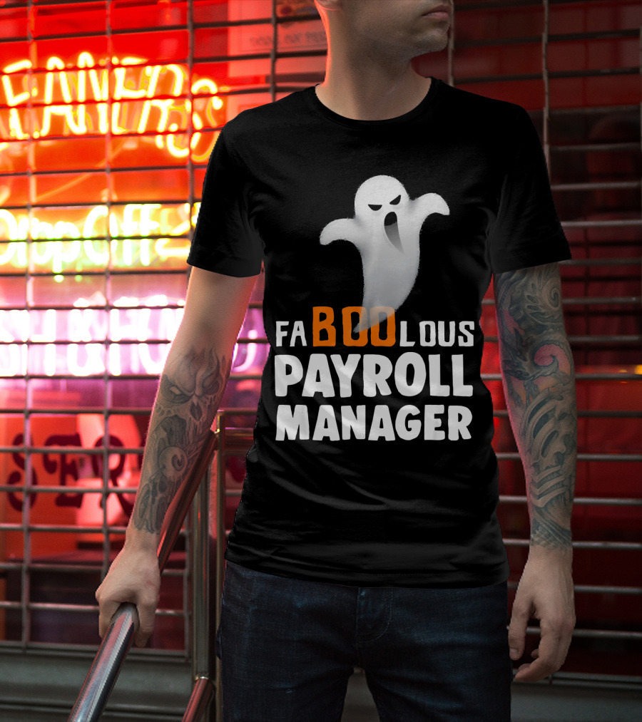Halloween Faboolous Payroll Manager Ghost T-Shirt