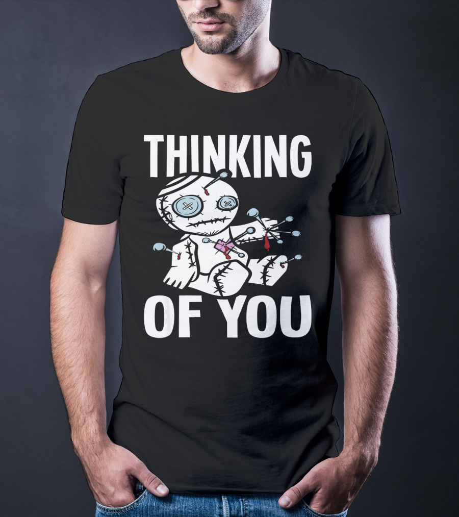 Thinking Of You Voodoo Doll Scary Halloween T-Shirt