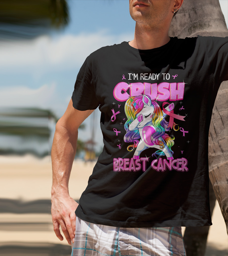 I'm Ready To Crush Breast Cancer Awareness Unicorn Rainbow T-Shirt