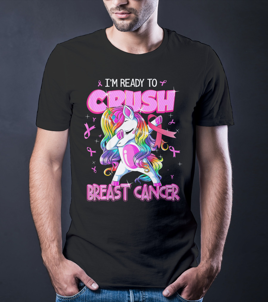 I'm Ready To Crush Breast Cancer Awareness Unicorn Rainbow T-Shirt