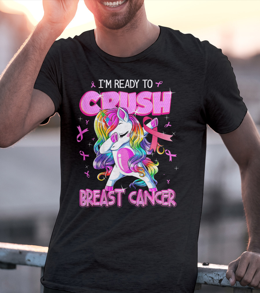 I'm Ready To Crush Breast Cancer Awareness Unicorn Rainbow T-Shirt