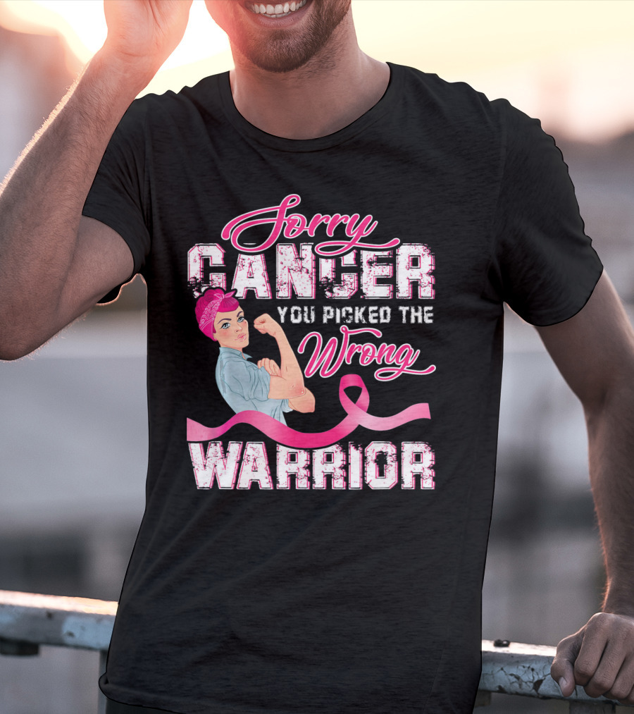 Sorry Cancer You Picked The Wrong Warrior Rosie The Riveter Pink Breast Cancer T-Shirt