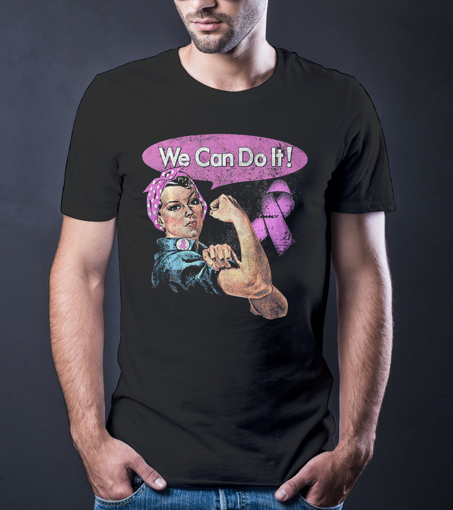 We Can Do It Pink Ribbon Breast Cancer Awareness Rosie The Riveter Iconic T-Shirt