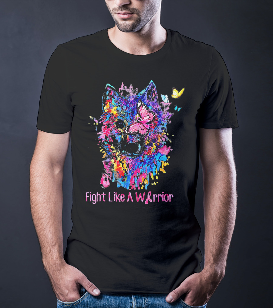 Fight Like A Warrior Breast Cancer Awareness Butterfly And Wolf T-Shirt