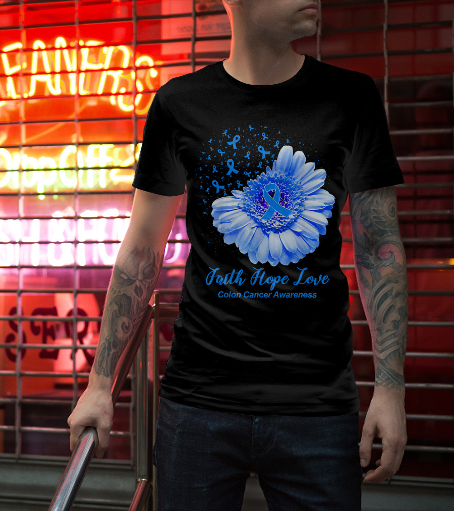 Faith Hope Love Colon Cancer Awareness Blue Ribbon Flower T-Shirt