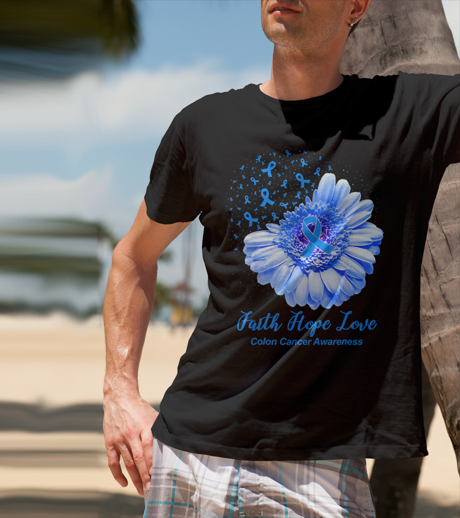 Faith Hope Love Colon Cancer Awareness Blue Ribbon Flower T-Shirt