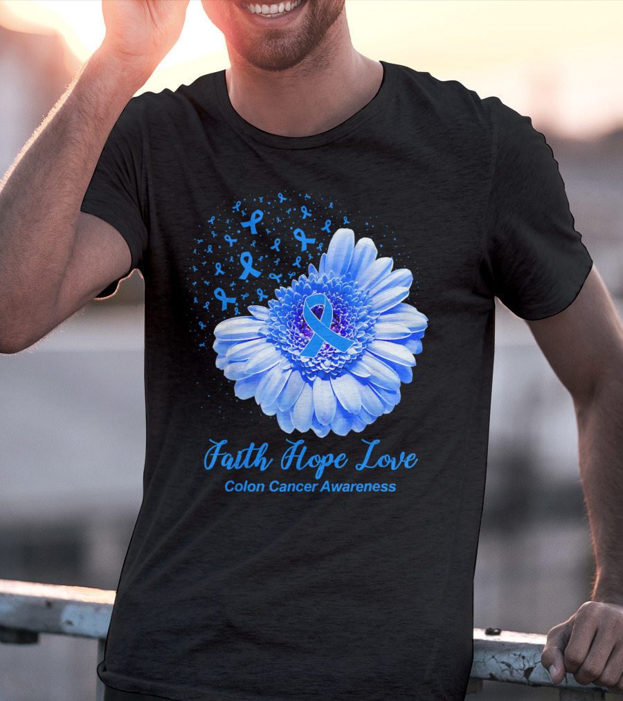 Faith Hope Love Colon Cancer Awareness Blue Ribbon Flower T-Shirt