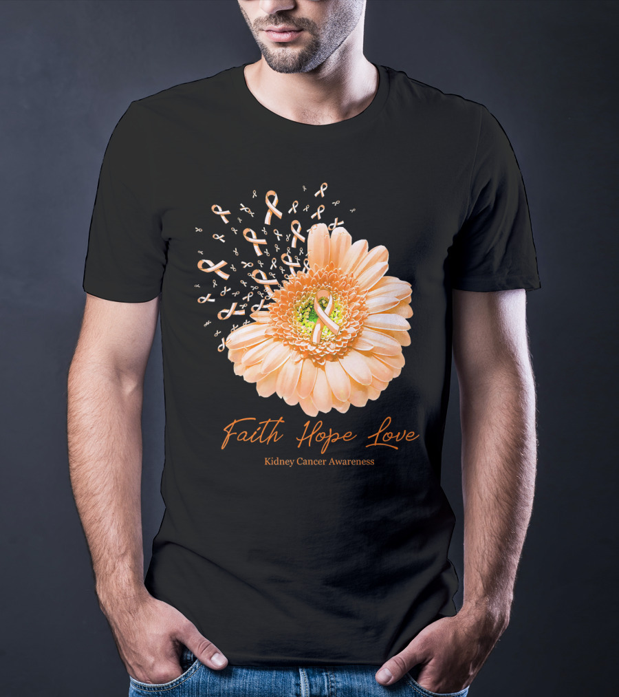 Faith Hope Love Kidney Cancer Awareness Orange Ribbon Flower T-Shirt