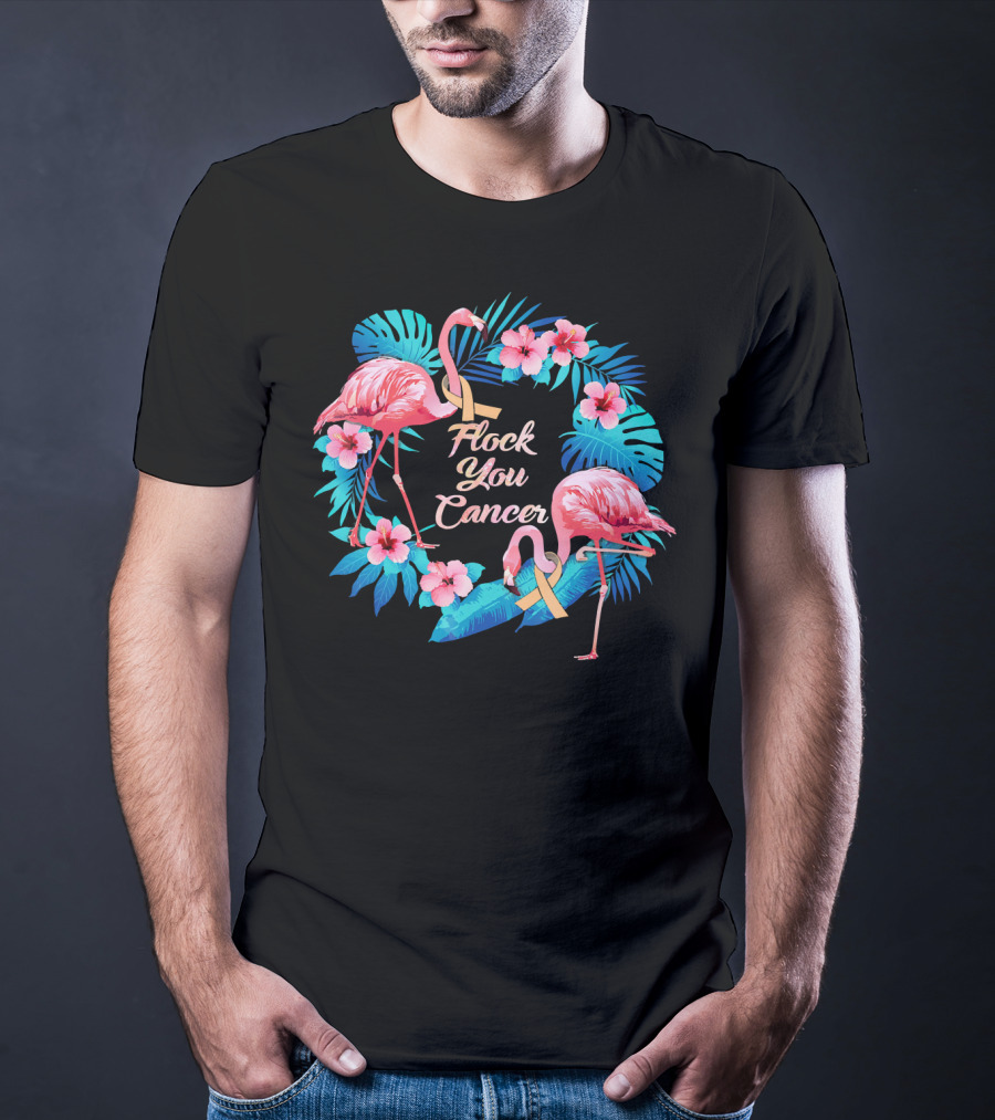 Flock You Cancer Funny Uterine Cancer Awareness Flamingo Floral T-Shirt