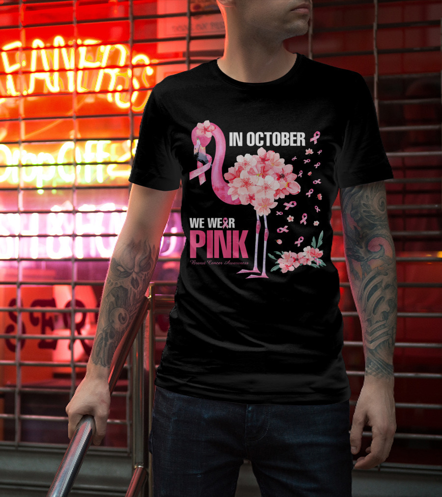 In October We Wear Pink Breast Cancer Awareness Flamingo Cherry Blossom T-Shirt