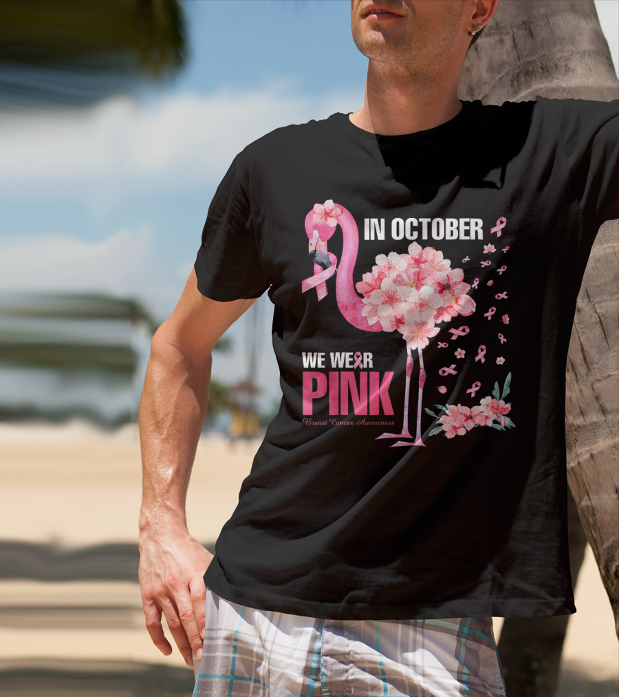 In October We Wear Pink Breast Cancer Awareness Flamingo Cherry Blossom T-Shirt