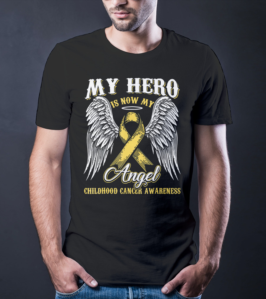 My Hero Is Now My Angel Childhood Cancer Awareness T-Shirt