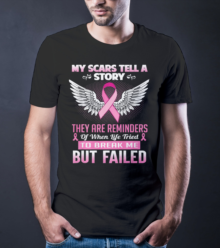My Scars Tell A Story Breast Cancer Awareness Wings Reminders T-Shirt