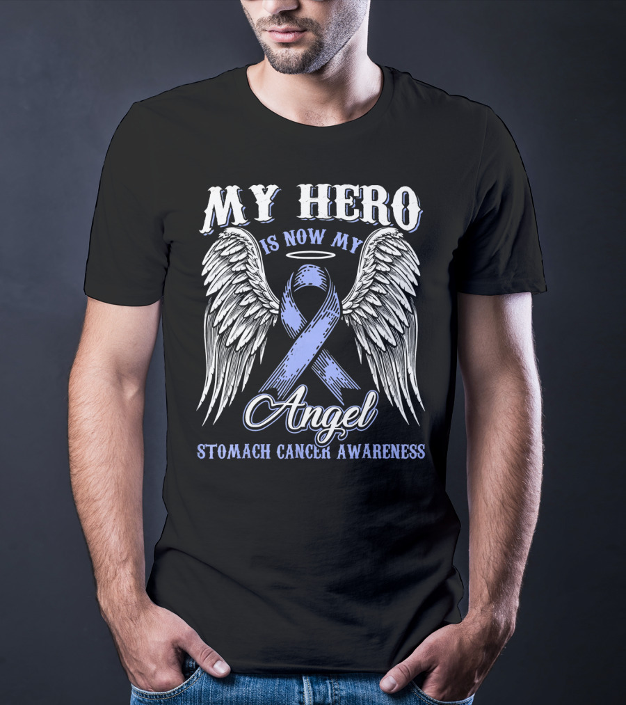 My Hero Is Now My Angel Stomach Cancer Awareness T-Shirt