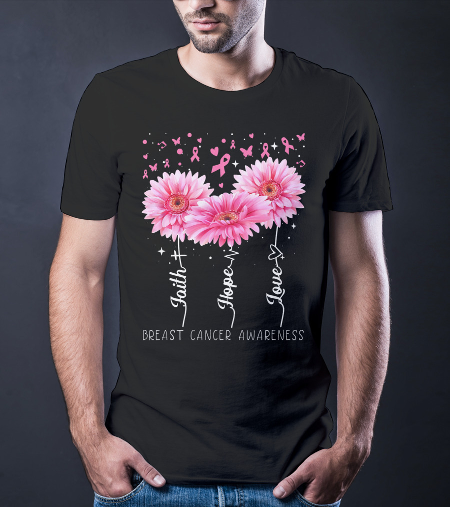 Faith Hope Love Breast Cancer Awareness Cute Daisy T-Shirt