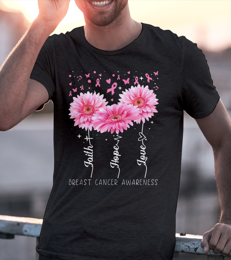 Faith Hope Love Breast Cancer Awareness Cute Daisy T-Shirt