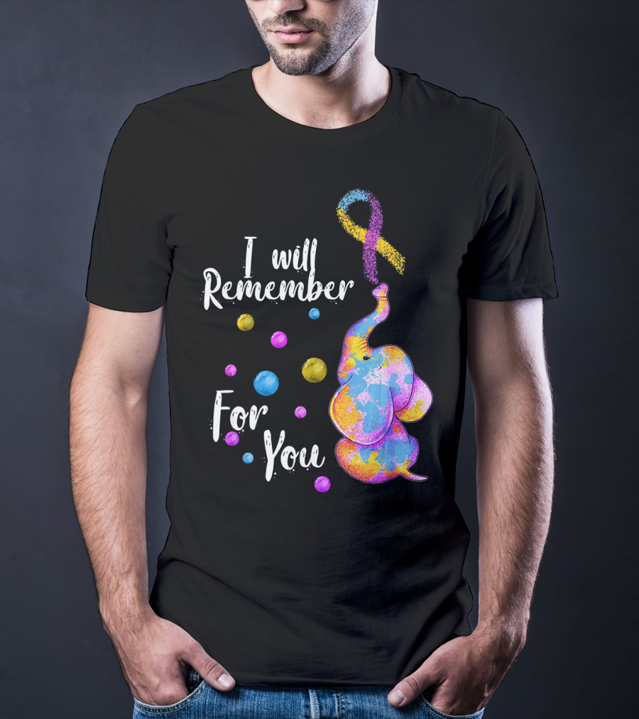 I Will Remember For You Colorful Elephant T-Shirt