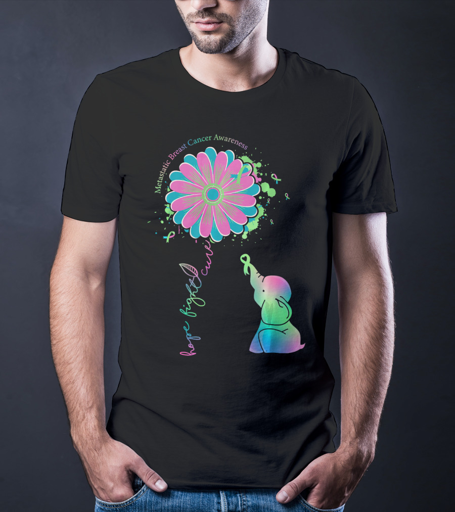 Metastatic Breast Cancer Awareness Hope Fight Cure Elephant Daisy Flower T-Shirt